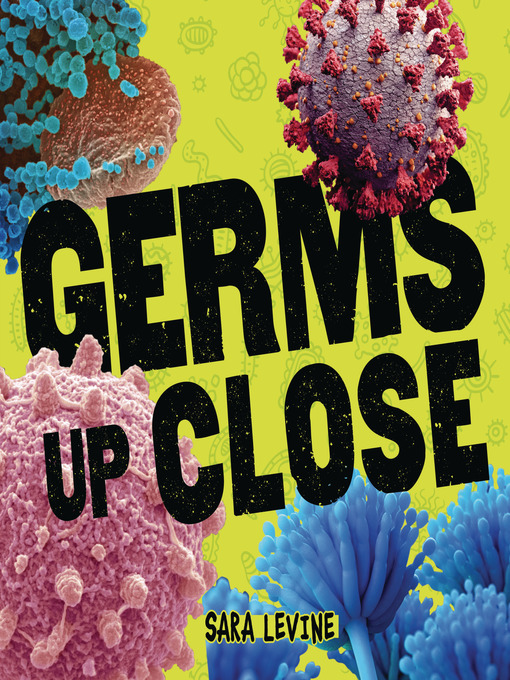 Cover image for Germs Up Close